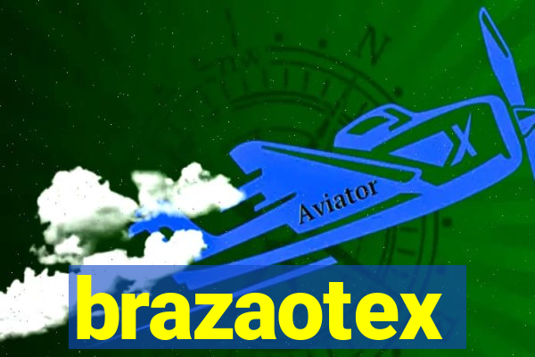 brazaotex