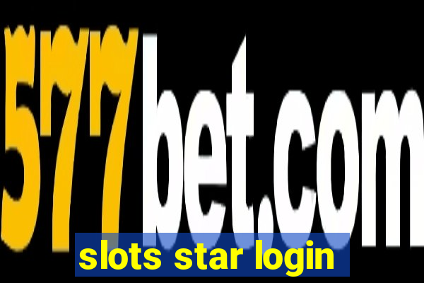 slots star login