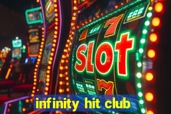 infinity hit club