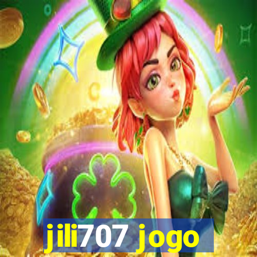 jili707 jogo