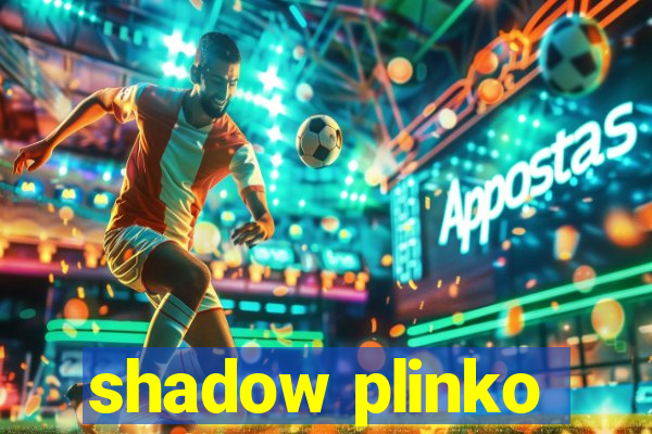 shadow plinko