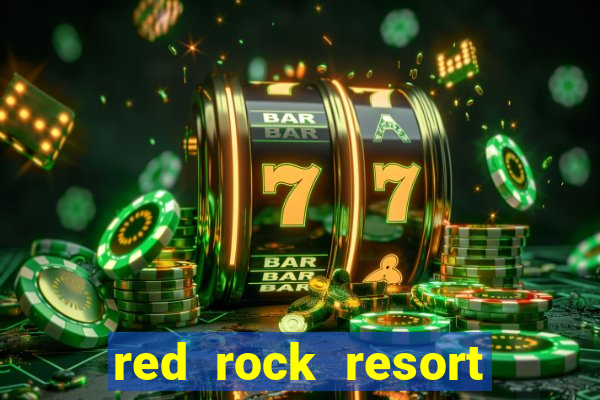 red rock resort and casino