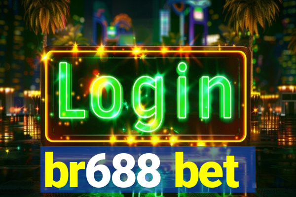 br688 bet