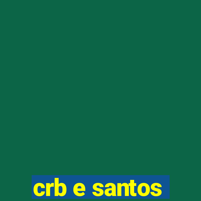 crb e santos