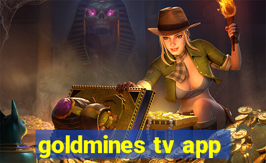 goldmines tv app