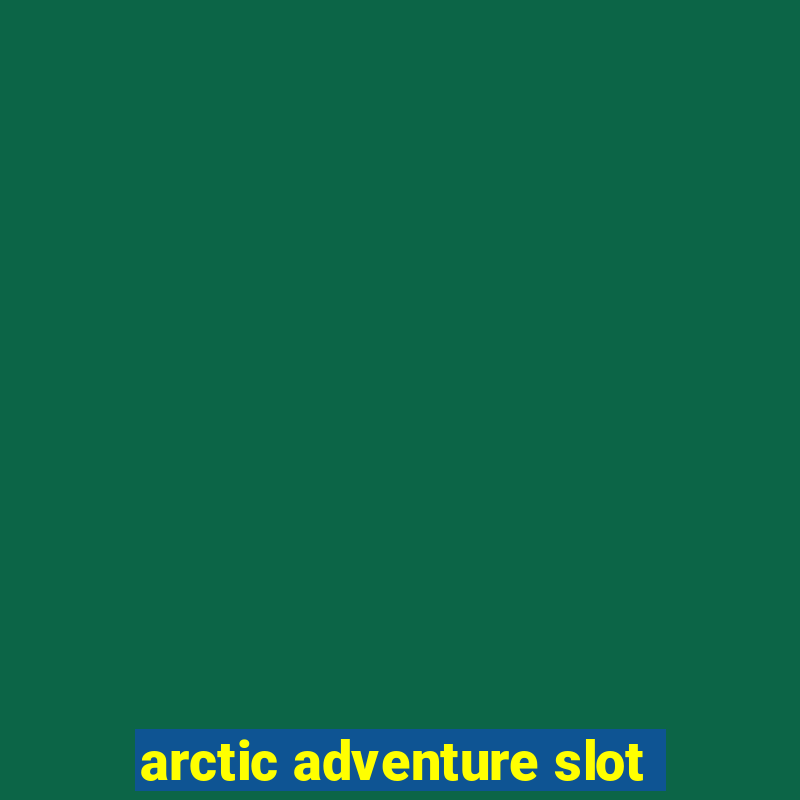 arctic adventure slot