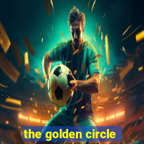 the golden circle