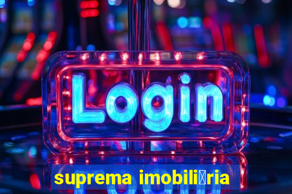 suprema imobili谩ria