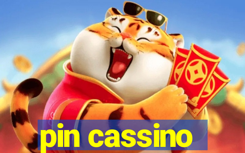 pin cassino