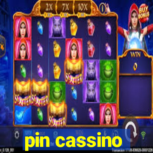 pin cassino