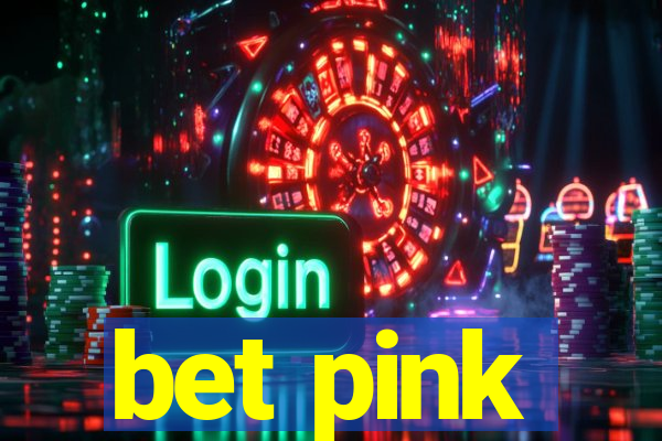 bet pink