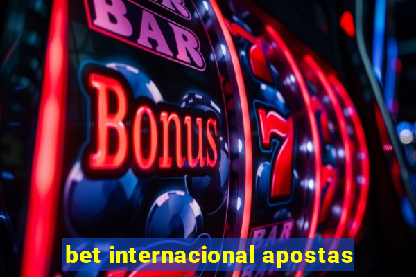 bet internacional apostas