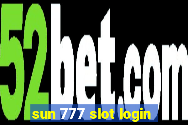 sun 777 slot login