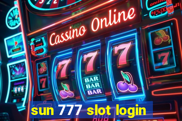 sun 777 slot login