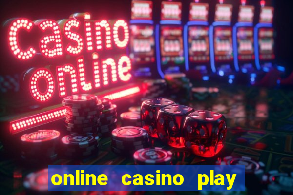 online casino play casino games