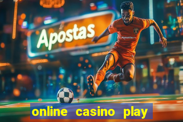 online casino play casino games