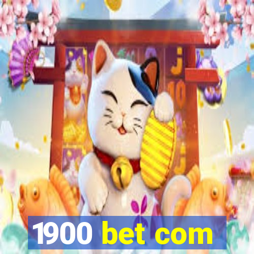 1900 bet com