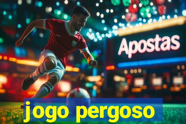 jogo pergoso