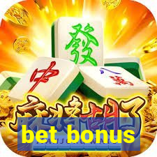 bet bonus