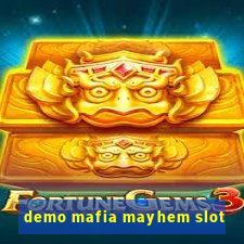 demo mafia mayhem slot