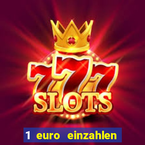 1 euro einzahlen casino 2021