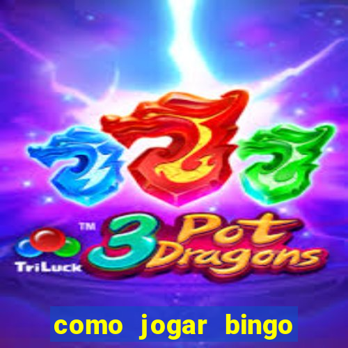 como jogar bingo online gratis