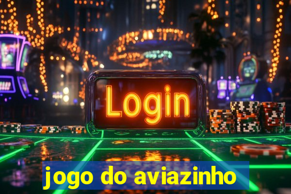 jogo do aviazinho