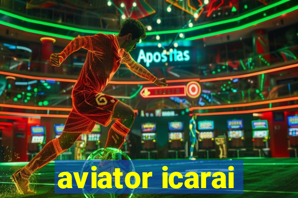 aviator icarai