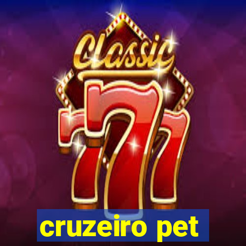 cruzeiro pet