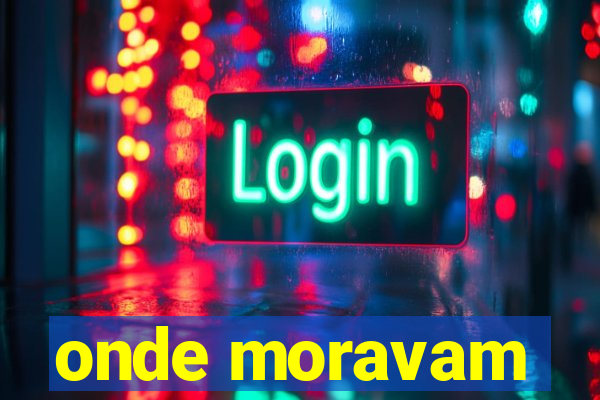 onde moravam