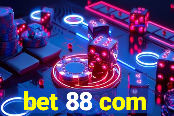 bet 88 com