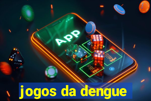 jogos da dengue