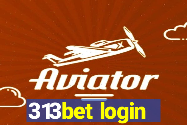 313bet login