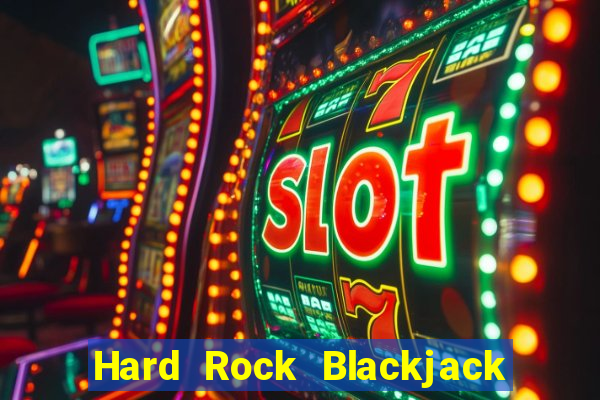 Hard Rock Blackjack y Casino