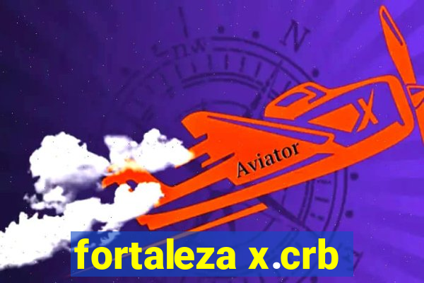 fortaleza x.crb