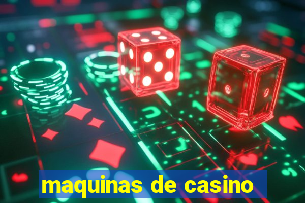 maquinas de casino