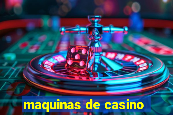 maquinas de casino