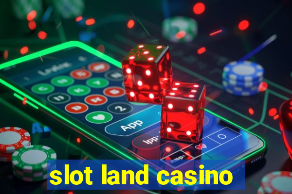 slot land casino