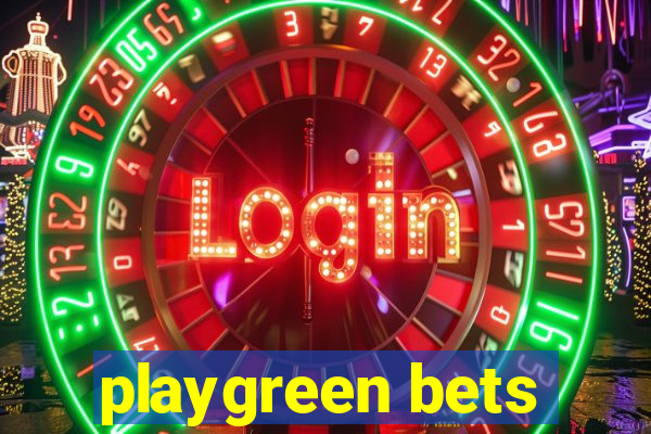 playgreen bets