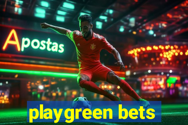 playgreen bets