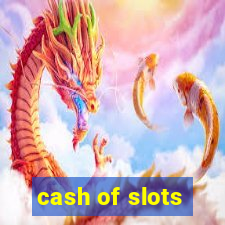 cash of slots