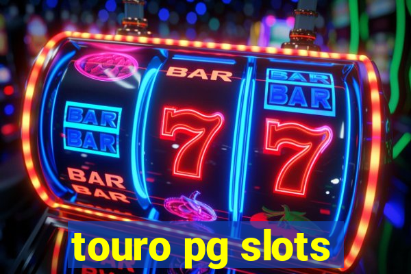 touro pg slots