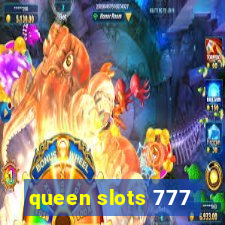 queen slots 777