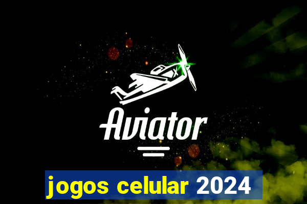 jogos celular 2024