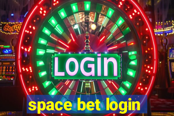 space bet login