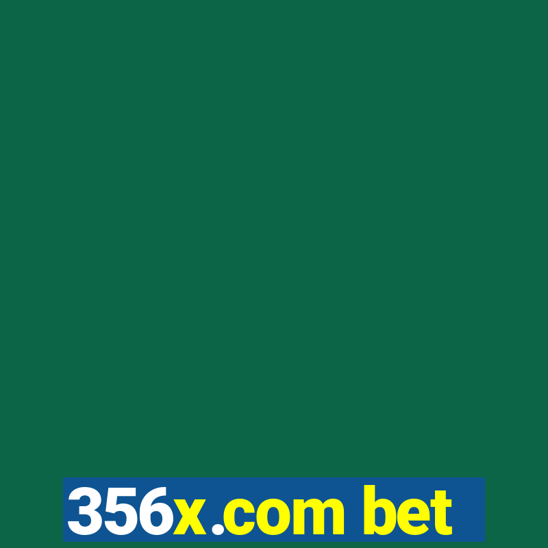 356x.com bet