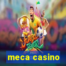 meca casino