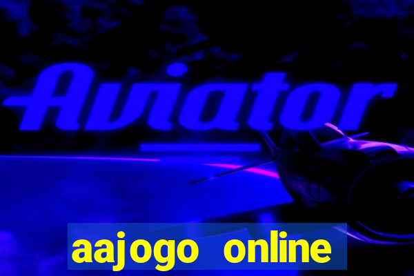 aajogo online casino jogos de