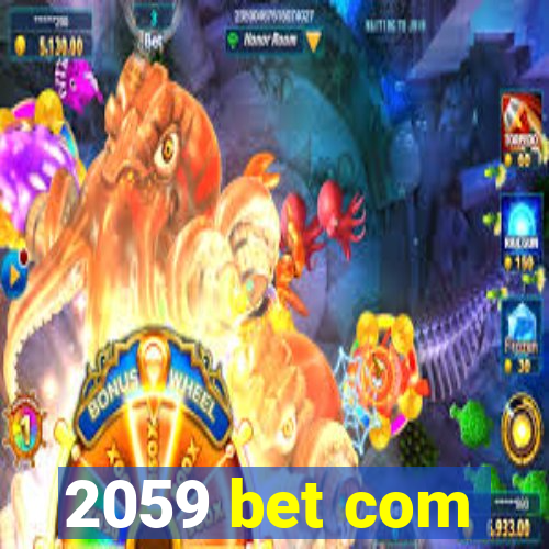 2059 bet com