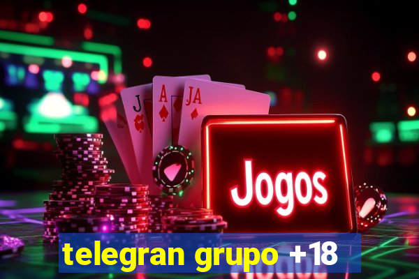 telegran grupo +18